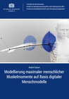 Buchcover Modellierung maximaler menschlicher Muskelmomente auf Basis digitaler Menschmodelle