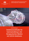 Buchcover Detektionsmethoden für Gammastrahlung in der therapeutischen Medizin mit CdZnTe-Detektoren