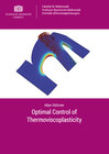 Buchcover Optimal Control of Thermoviscoplasticity