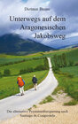 Buchcover Unterwegs auf dem Aragonesischen Jakobsweg