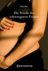 Buchcover Die Straße der schwangeren Frauen