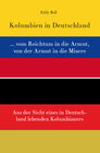 Buchcover Kolumbien in Deutschland ... vom Reichtum in die Armut, von der Armut in die Misere