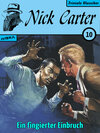 Buchcover Nick Carter 010: Ein fingierter Einbruch