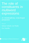 Buchcover The role of constituents in multiword expressions