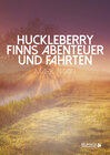 Buchcover Huckleberry Finns Abenteuer und Fahrten