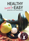 Buchcover Healthy sweet & EASY