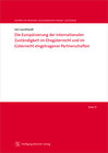 Buchcover Die Europäisierung der internationalen Zuständigkeit im Ehegüterrecht und im Güterrecht eingetragener Partnerschaften