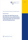 Buchcover Zur Rolle des Betriebsrats bei Betrieblicher Gesundheitsförderung nach SGB V als Instrument der Konfliktprävention