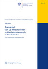 Buchcover Teamarbeit von Co-MediatorInnen in MediatorInnenpools in Deutschland