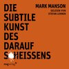 Buchcover Die subtile Kunst des darauf Scheißens