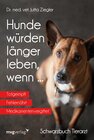 Buchcover Hunde würden länger leben, wenn ...