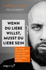 Buchcover Wenn du Liebe willst, musst du Liebe sein