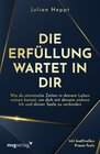 Buchcover Die Erfüllung wartet in dir
