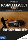 Buchcover Parallelwelt 520 - Band 4 - Die Controller