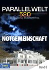 Buchcover Parallelwelt 520 - Band 8 - Notgemeinschaft