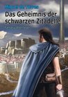 Buchcover Das Geheimnis der schwarzen Zitadelle