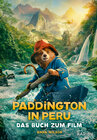 Buchcover Paddington in Peru – Das Buch zum Film