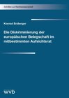 Buchcover Die Diskriminierung der europäischen Belegschaft im mitbestimmten Aufsichtsrat