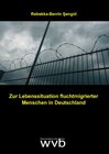 Buchcover Zur Lebenssituation fluchtmigrierter Menschen in Deutschland