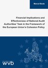 Buchcover Financial Implications and Effectiveness of National Audit Authorities’ Task in the Framework of the European Union’s Co