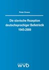 Buchcover Die slavische Rezeption deutschsprachiger Belletristik 1945-2000