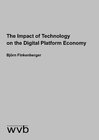 Buchcover The Impact of Technology on the Digital Platform Economy