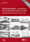 Buchcover Elektrische Bahnen - Entwicklung, Bau und Betrieb der letzten 100 Jahre