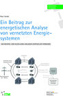 Buchcover Ein Beitrag zur energetischen Analyse von vernetzten Energiesystemen am Beispiel von Klein-KWK-Anlagen (virtueller Verbu