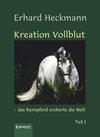 Buchcover Kreation Vollblut - das Rennpferd eroberte die Welt (Band 1)