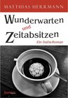 Buchcover Wunderwarten und Zeitabsitzen