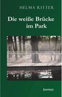 Buchcover Die weiße Brücke im Park