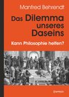 Buchcover Das Dilemma unseres Daseins