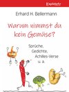 Buchcover Warum nimmst du kein Gemüse?