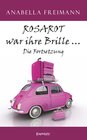 Buchcover ROSAROT war ihre Brille … Die Fortsetzung