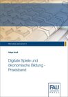 Buchcover Digitale Spiele und ökonomische Bildung - Praxisband