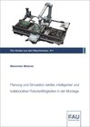 Buchcover Planung und Simulation taktiler, intelligenter und kollaborativer Roboterfähigkeiten in der Montage