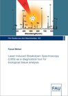 Buchcover Laser-induced Breakdown Spectroscopy (LIBS) as a diagnostics tool for biological tissue analysis