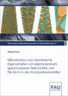Buchcover Mikrostruktur und mechanische Eigenschaften von elektronenstrahlgeschmolzenen NiAl-(Cr,Mo) und Nb-Si-Cr in-situ Komposit