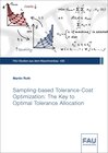Buchcover Sampling-based Tolerance-Cost Optimization: The Key to Optimal Tolerance Allocation