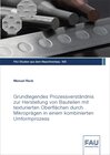 Buchcover Grundlegendes Prozessverständnis zur Herstellung von Bauteilen mit texturierten Oberflächen durch Mikroprägen in einem k