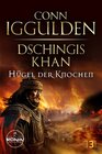 Buchcover Dschingis Khan – Hügel der Knochen