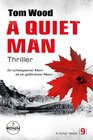 Buchcover A Quiet Man. Ein schweigsamer Mann ist ein gefährlicher Mann.