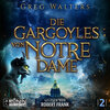 Buchcover Die Gargoyles von Notre Dame 2