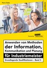 Buchcover Anwenden von Methoden der Information, Kommunikation und Planung für Industriemeister
