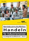 Buchcover Betriebswirtschaftliches Handeln für Industriemeister - Grundlegende Qualifikationen - Band 2