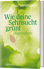 Buchcover Wie deine Sehnsucht grünt