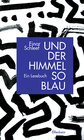 Buchcover Und der Himmel so blau