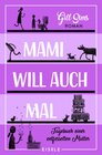 Buchcover Mami will auch mal! (Die Mami-Reihe 4)