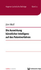 Buchcover Die Auswirkung künstlicher Intelligenz auf das Patentverfahren