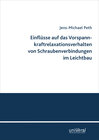 Buchcover Einflüsse auf das Vorspannkraftrelaxationsverhalten von Schraubenverbindungen im Leichtbau